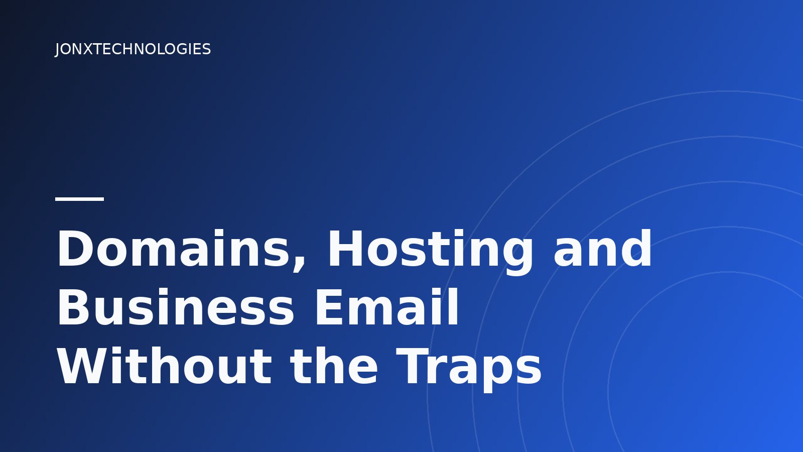 Domains, Hosting and Business Email Without the Traps